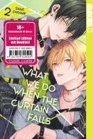 bokomslag What We Do When the Curtain Falls 02 - Limited Edition
