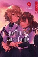 Sai Naekawa - This Monster Wants to Eat Me 03, Häftad