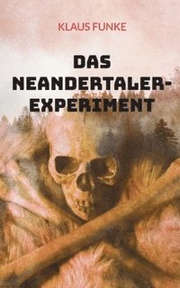 bokomslag Das Neandertaler-Experiment