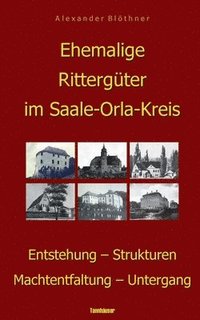 bokomslag Ehemalige Rittergter im Saale-Orla-Kreis