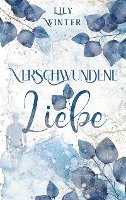 Verschwundene Liebe 1