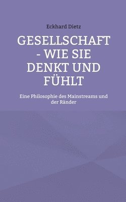 bokomslag Gesellschaft - Wie sie denkt und fühlt