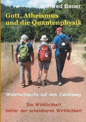 Gott, Atheismus und die Quantenphysik 1