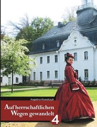 bokomslag Auf herrschaftlichen Wegen gewandelt - Teil 4