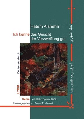Hatem Alshehri, Fouad El-Auwad - Ich kenne das Gesicht der Verzweiflung gut, Häftad