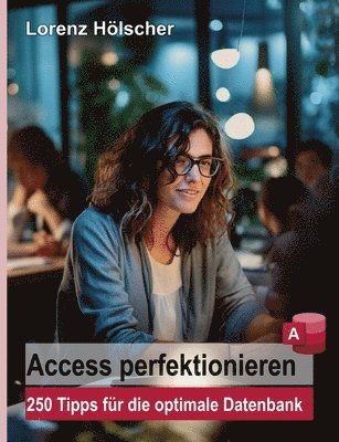 bokomslag Access perfektionieren