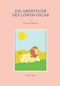 bokomslag Die Abenteuer des Lwen Oscar