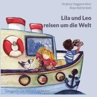 bokomslag Lila und Leo reisen um die Welt