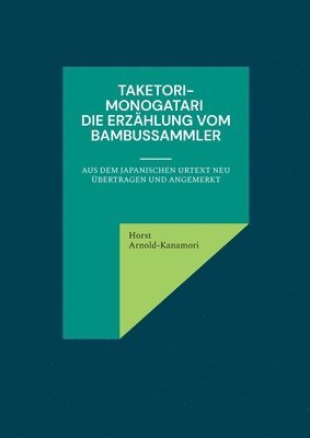 bokomslag Taketori-Monogatari Die Erzhlung vom Bambussammler