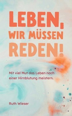 Leben, wir mssen reden! 1