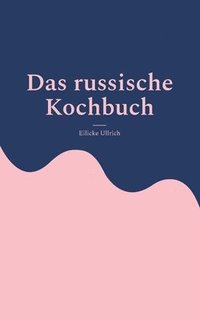 bokomslag Das russische Kochbuch