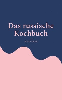 russische Kochbuch