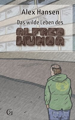 Alex Hansen - wilde Leben des Alfred Humoa, Häftad