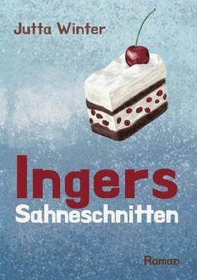 Jutta Winter - Ingers Sahneschnitten, Häftad