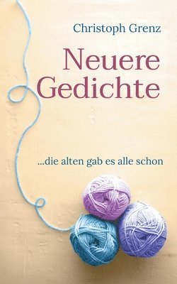 Neuere Gedichte