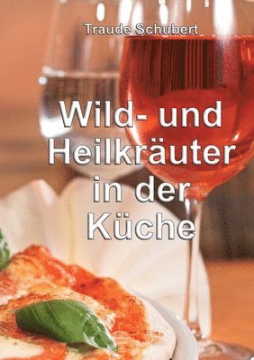 Wild- und Heilkruter in der Kche 1