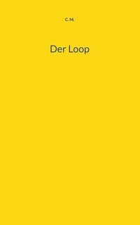 bokomslag Der Loop