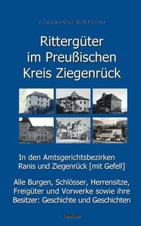 bokomslag Rittergter im Preuischen Kreis Ziegenrck in den Amtsgerichtsbezirken Ranis und Ziegenrck (mit Gefell)