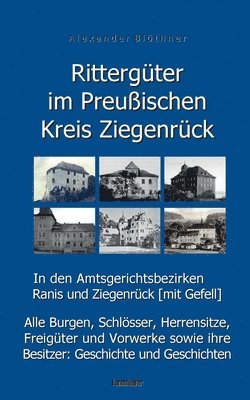 Rittergter im Preuischen Kreis Ziegenrck in den Amtsgerichtsbezirken Ranis und Ziegenrck (mit Gefell) 1