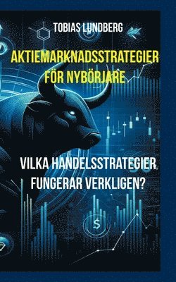 Tobias Lundberg - Aktiemarknadsstrategier för nybörjare, Häftad