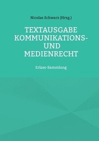 bokomslag Textausgabe Kommunikations- und Medienrecht