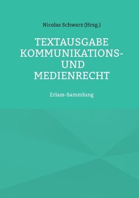 bokomslag Textausgabe Kommunikations- und Medienrecht