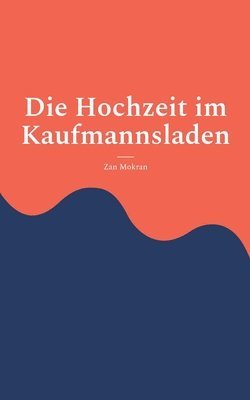 bokomslag Hochzeit im Kaufmannsladen