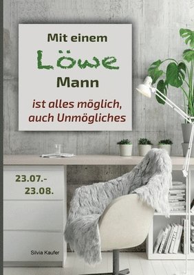 Silvia Kaufer - Mit einem Löwe Mann ist alles möglich, auch Unmögliches, Häftad