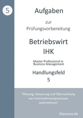 bokomslag Aufgaben zur Prüfungsvorbereitung geprüfte Betriebswirte IHK