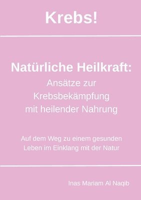 bokomslag Krebs! Natrliche Heilkraft