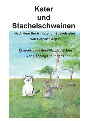 Kater und Stachelschwein 1