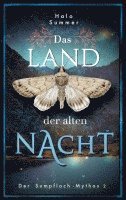 bokomslag Das Land der alten Nacht (Der Sumpfloch-Mythos 2)