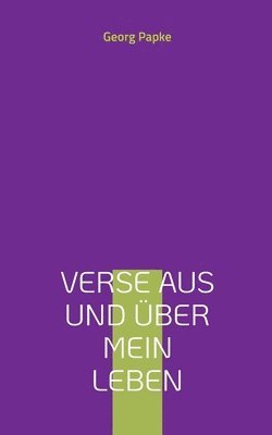 Verse aus und ber mein Leben 1