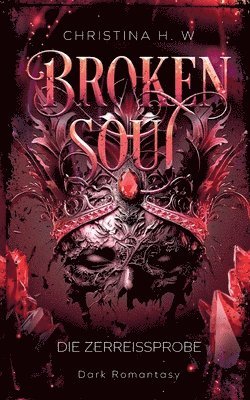 Christina H W - Broken Soul, Häftad