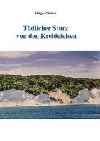 Tödlicher Sturz von den Kreidefelsen 1