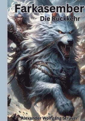 Alexander Wolfgang Strüver - Farkasember, Häftad