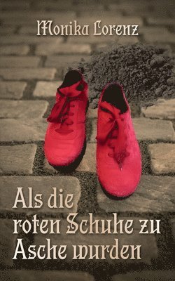 Als die roten Schuhe zu Asche wurden 1