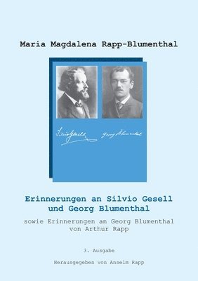 Erinnerungen an Silvio Gesell und Georg Blumenthal 1