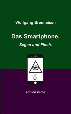 bokomslag Smartphone. Segen und Fluch.
