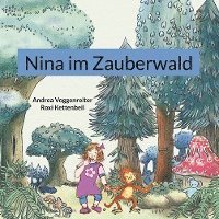 Andrea Voggenreiter - Nina im Zauberwald, Häftad