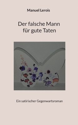 bokomslag falsche Mann für gute Taten