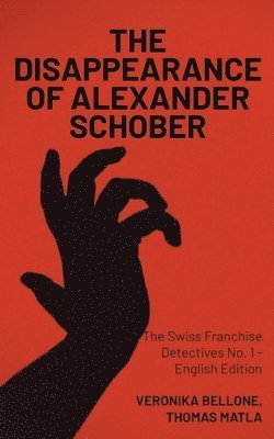 bokomslag The Disappearance of Alexander Schober