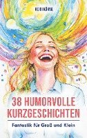 bokomslag 38 Humorvolle Kurzgeschichten