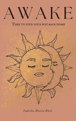 AWAKE - time to find your way back home 1