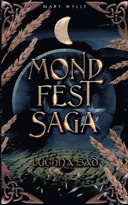 Mondfestsaga 1