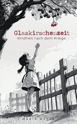 Glaskirschenzeit 1