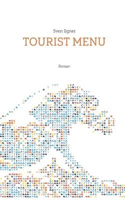 Sven Ilgner - Tourist Menu, Häftad