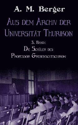 bokomslag Aus dem Archiv der Universitt Thurikon