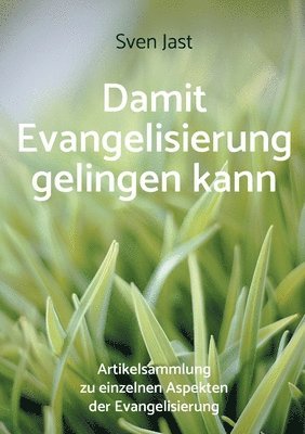 bokomslag Damit Evangelisierung gelingen kann