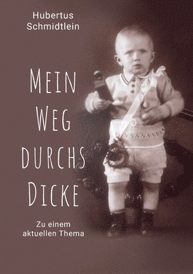 Mein Weg durchs Dicke 1